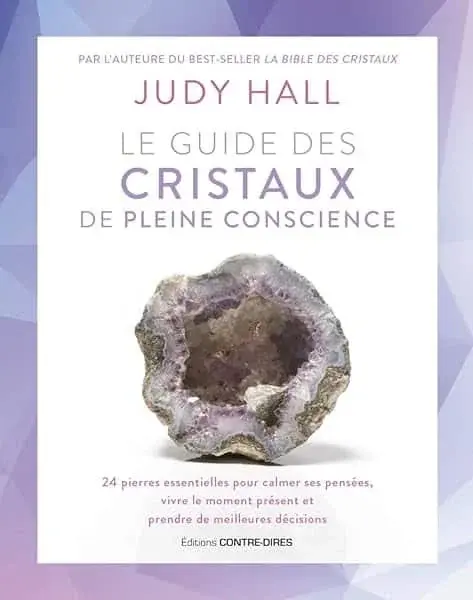 Couverture : Le guide des cristaux de pleine conscience