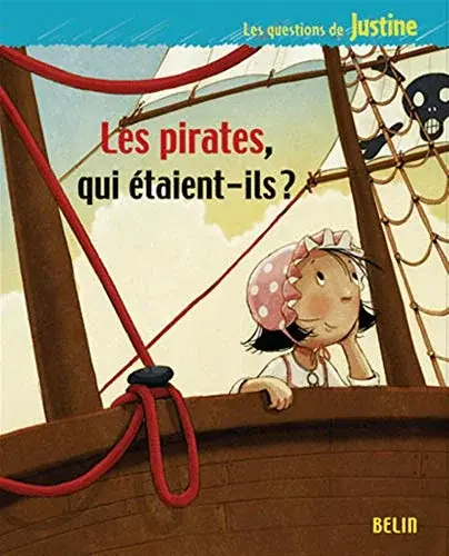 Couverture : Les pirates, qui étaient-ils ?