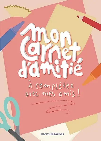 Couverture : Mon carnet d'amitié: à compléter avec mes amis !