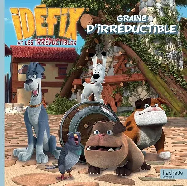 Couverture : Idéfix et les Irréductibles: Graine d'Irréductible
