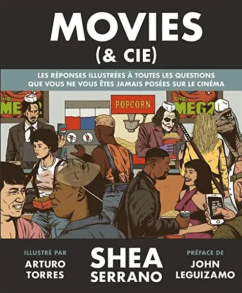 Couverture : Movies (& cie): Les réponses illustrées à toutes les questions que vous ne vous êtes jamais posées