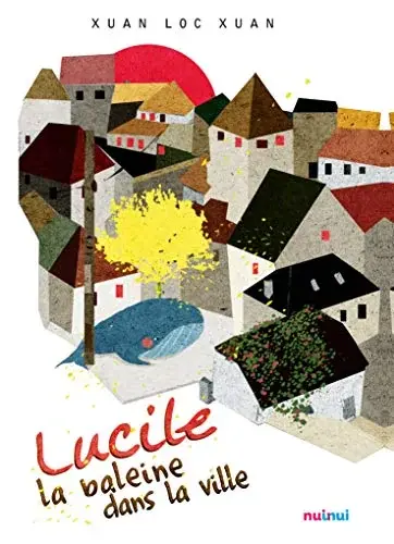Couverture : Lucile la baleine dans la ville