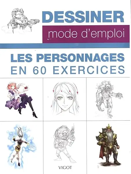 Couverture : Dessiner mode d'emploi : les personnages en 60 exercices
