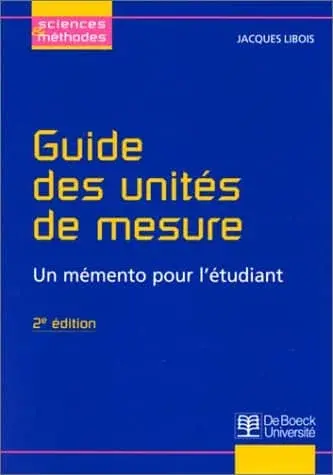Couverture : Guide des unités de mesure, 2e édition. Un mémento pour l'étudiant