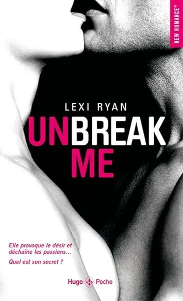 Couverture : Unbreak me: Tome 01