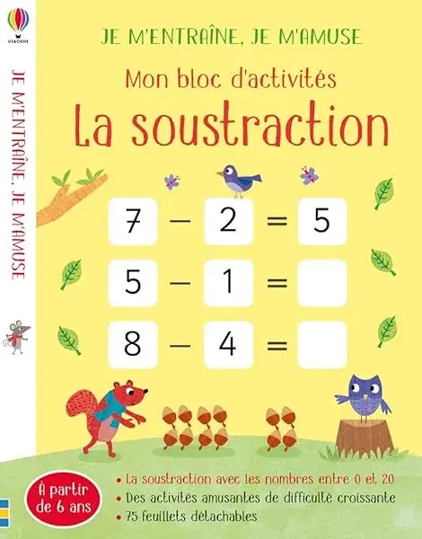Couverture : La soustraction: Mon bloc d'activités: Je m'entraine, je m'amuse