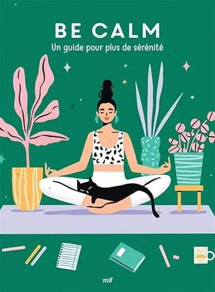 Couverture : Good vibes: Be calm: Un guide pour plus de sérénité