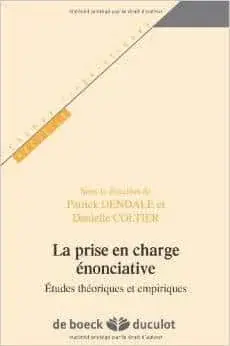 Couverture : La prise en charge énonciative: Etudes théoriques et empiriques
