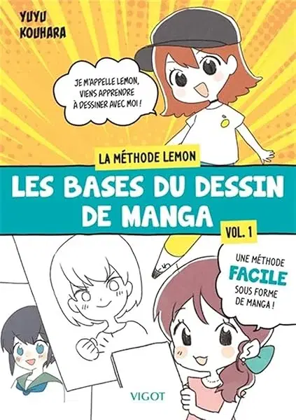 Couverture : Les bases du dessin de manga : La methode Lemon: Vol. 1: LA METHODE LEMON-CHAN