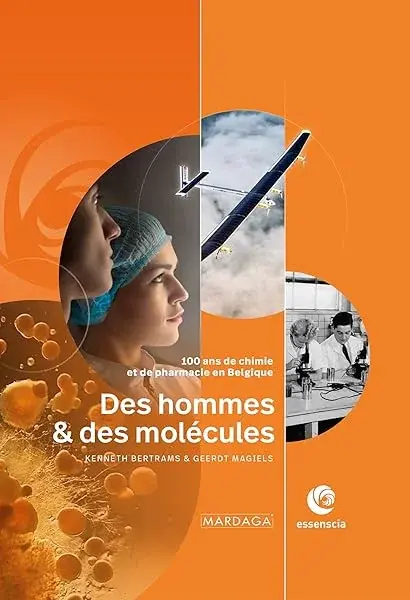 Couverture : Des hommes & des molécules: 100 ans de chimie et de pharmacie en Belgique