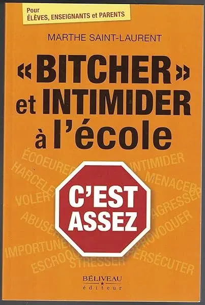 Couverture : "Bitcher" et intimider à l'école: C'est assez
