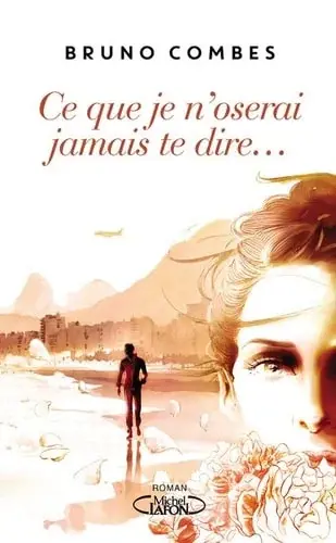 Couverture : Ce que je n’oserai jamais te dire