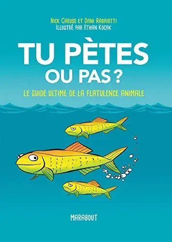 Couverture : Tu pètes ou pas ?: Le guide ultime de la flatulence animale