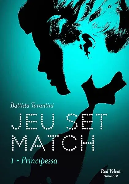 Couverture : Jeu Set Match Tome 1 : Principessa