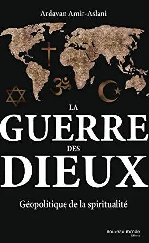 Couverture : La guerre des dieux: géopolitique de la spiritualité