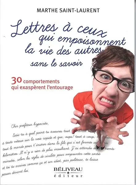 Couverture : Lettres à ceux qui empoisonnent la vie des autres sans le savoir