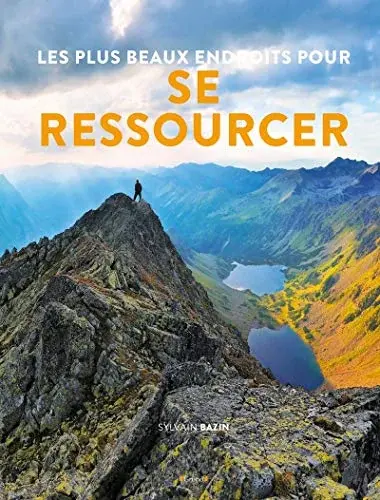 Couverture : Les plus beaux endroit pour se ressourcer