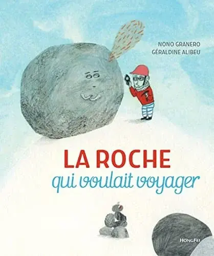 Couverture : La roche qui voulait voyager