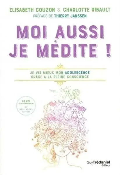 Couverture : Moi aussi, je médite ! + CD
