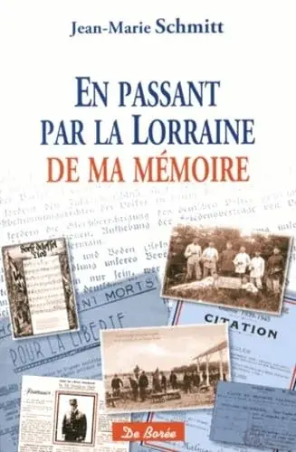 Couverture : EN PASSANT PAR LA LORRAINE DE MA MEMOIRE