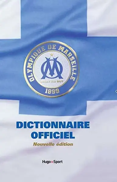 Couverture : Dictionnaire officiel de l'Olympique de Marseille