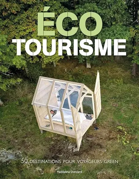 Couverture : Écotourisme: 50 destinations pour voyageurs green