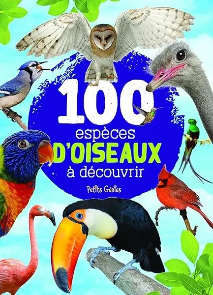 Couverture : 100 espèces d'oiseaux à découvrir