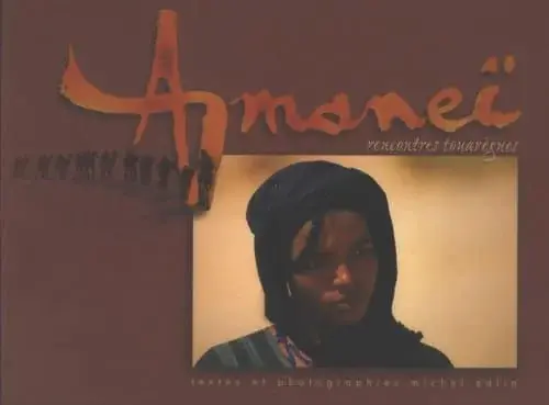 Couverture : Amaneï : Rencontres touarègues