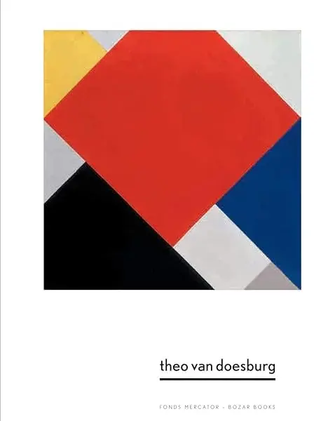 Couverture : Theo Van Doesburg. Une nouvelle expression de la vie, de l'art et de la technologie