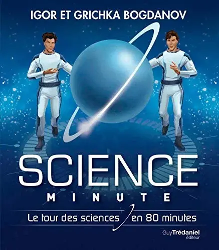 Couverture : Science Minute Broch: Le tour de la science en 80 minutes