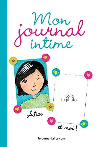 Couverture : Le journal d'Alice : Mon journal intime