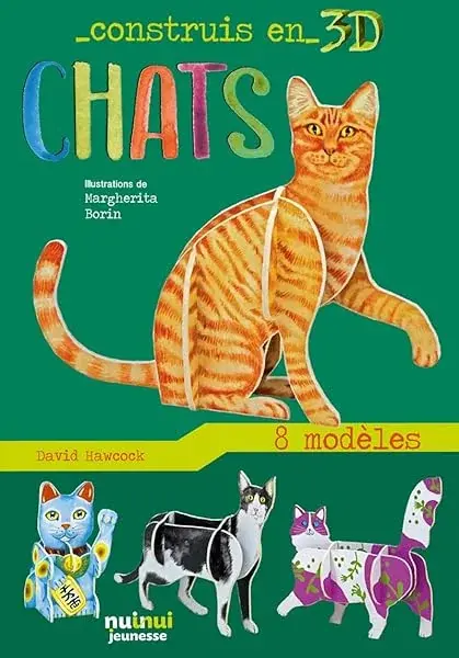 Couverture : CONSTRUIS EN 3D: CHATS