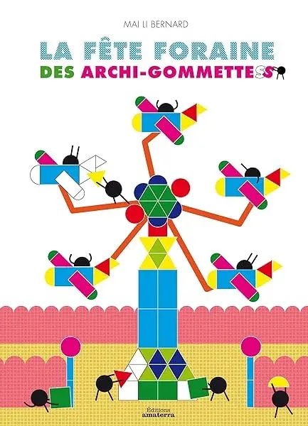 Couverture : La fête foraine des archi-gommettes
