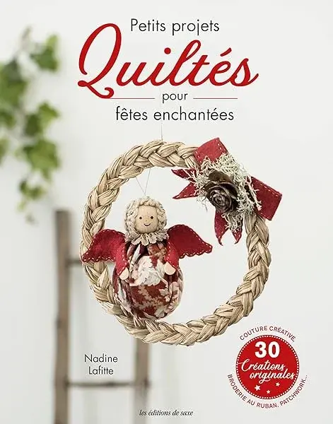 Couverture : Petits projets quiltés pour fêtes enchantées