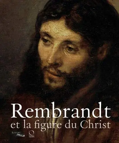 Couverture : Rembrandt et la figure du Christ