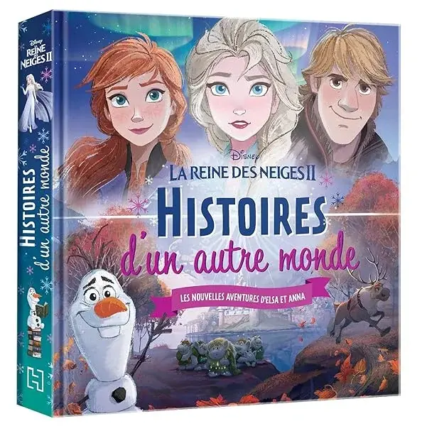 Couverture : LA REINE DES NEIGES 2: Histoires d'un autre monde: Disney: Les nouvelles aventures d'Elsa et Anna