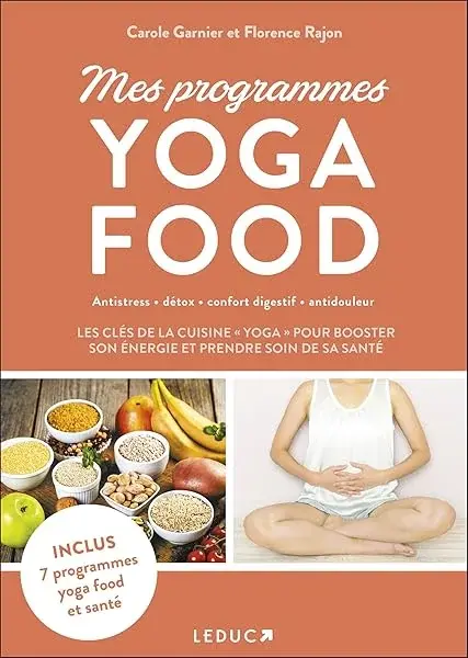 Couverture : Mes programmes yoga food: La clefs de la cuisine "yoga" pour booster son énergie et prendre soin de sa santé
