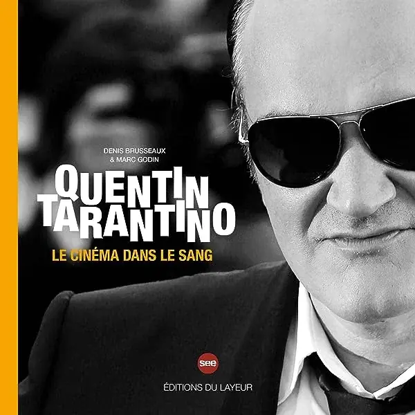 Couverture : Quentin Tarantino: Le cinéma dans le sang
