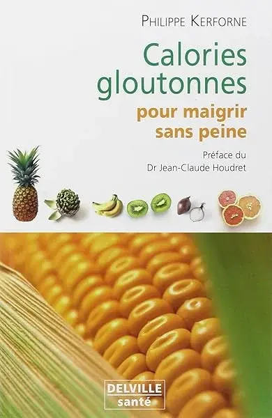 Couverture : Calories gloutonnes pour maigrir sans peine
