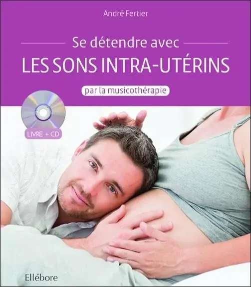 Couverture : Se détendre avec les sons intra-utérins par la musicothérapie: Livre + CD
