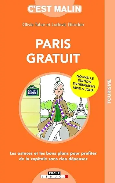 Couverture : Paris gratuit, c'est malin: Les astuces et les bons plans pour profiter de la capitale sans rien dépenser