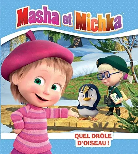 Couverture : Masha et Michka: Quel drôle d'oiseau !