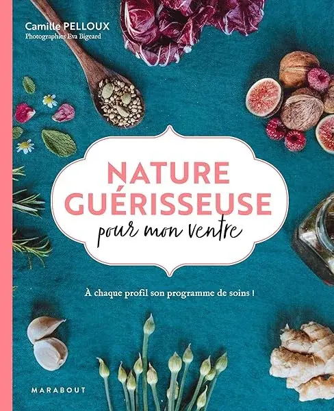 Couverture : Nature guérisseuse pour mon ventre