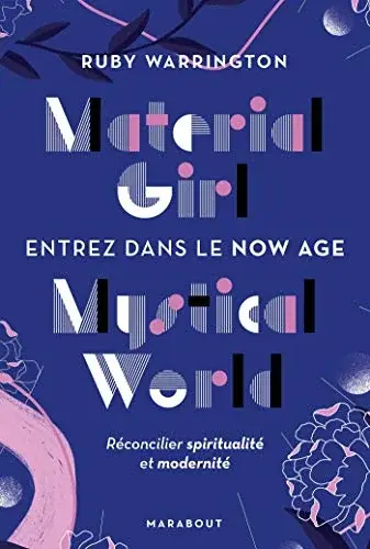 Couverture : Material girl Mystical world: Entrez dans le Now age: Réconciliez spiritualité et modernité