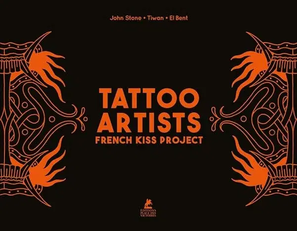 Couverture : Tattoo Artists: French Kiss Project