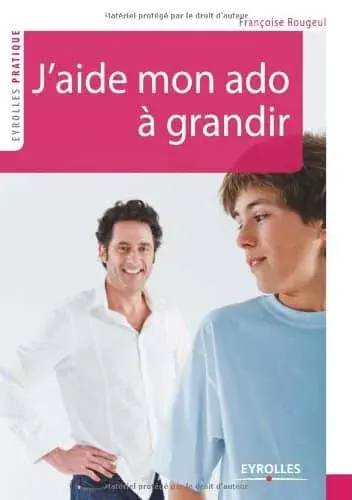 Couverture : J'aide mon ado à grandir