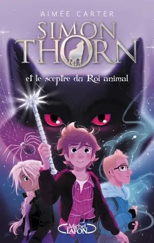 Couverture : Simon Thorn Tome 1: Simon Thorn et le sceptre du Roi animal