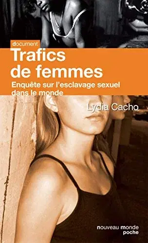 Couverture : Trafics de femmes: Enquête sur l'esclavage sexuel dans le monde