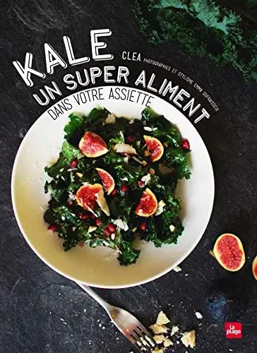 Couverture : Kale: Un super aliment dans votre assiette