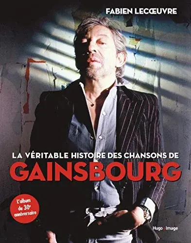 Couverture : La véritable histoire des chansons de Gainsbourg